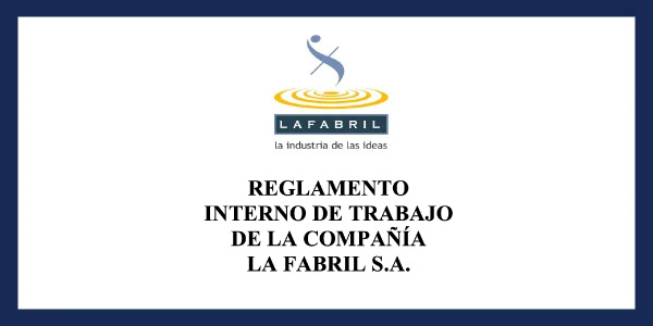 Reglamento Interno de trabajo de la compañía La Fabril S.A.